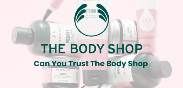 Can You Trust The Body Shop